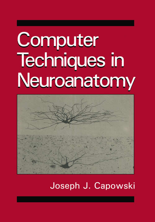 Book cover of Computer Techniques in Neuroanatomy (1989)