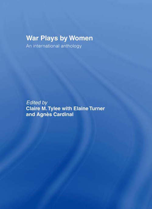 Book cover of War Plays by Women: An International Anthology