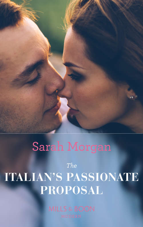 Book cover of The Italian's Passionate Proposal (ePub First edition) (Mills And Boon Modern Ser. #2437)
