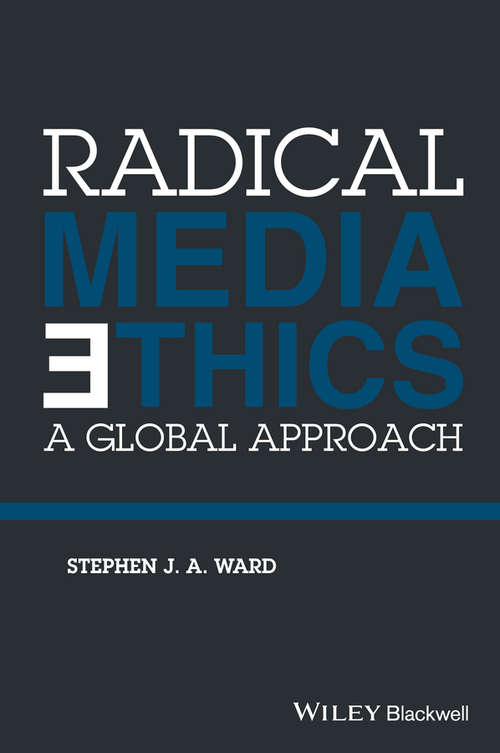 Book cover of Radical Media Ethics: A Global Approach