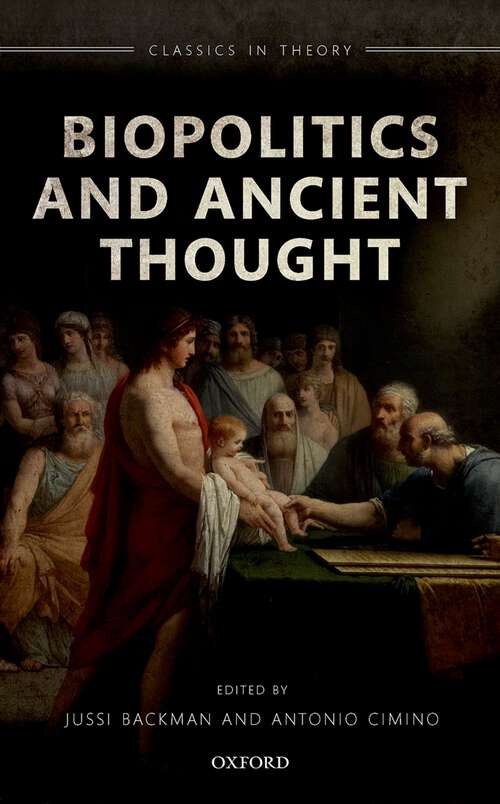 Book cover of Biopolitics and Ancient Thought (Classics in Theory Series)