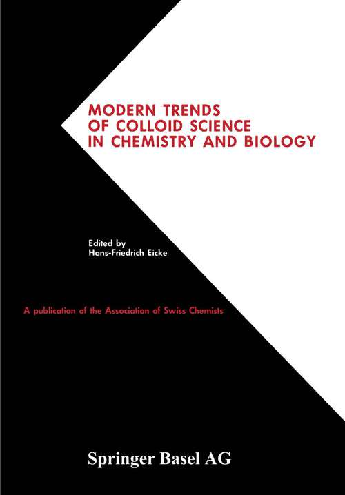 Book cover of Modern Trends of Colloid Science in Chemistry and Biology: International Symposium on Colloid & Surface Science, 1984 held from, October 17–18, 1984 at Interlaken, Switzerland (1985)