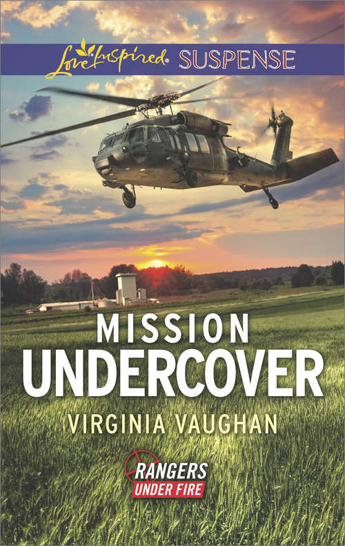 Book cover of Mission Undercover: Rangers Under Fire (ePub edition) (Rangers Under Fire #5)