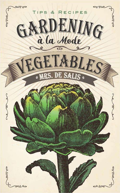 Book cover of Gardening à la Mode: Vegetables