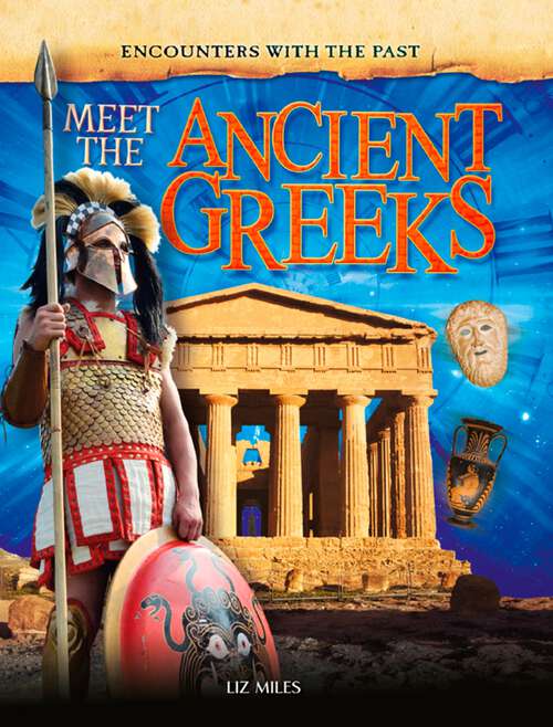 Book cover of Meet the Ancient Greeks (Encounters with the Past)