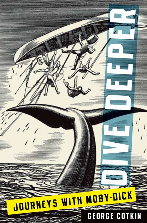Book cover of Dive Deeper: Journeys with Moby-Dick