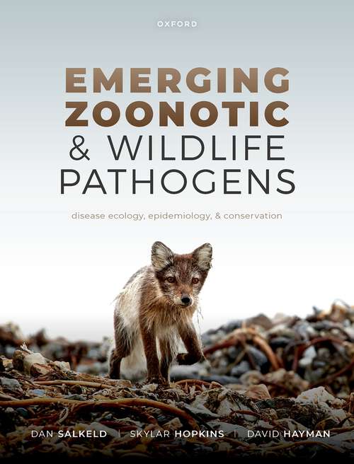 Book cover of Emerging Zoonotic and Wildlife Pathogens: Disease Ecology, Epidemiology, and Conservation