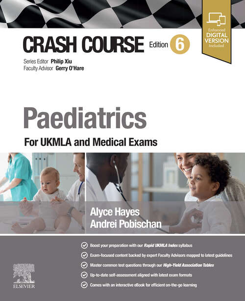 Book cover of Crash Course Paediatrics: For UKMLA and Medical Exams (6) (CRASH COURSE)