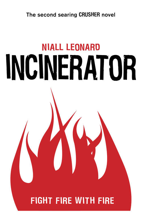 Book cover of Incinerator (Crusher Ser.)