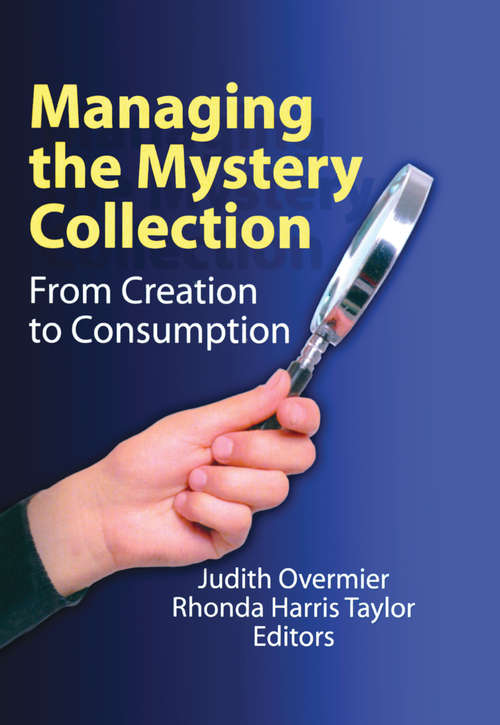Book cover of Managing the Mystery Collection: From Creation to Consumption