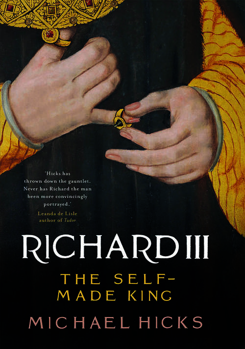 Book cover of Richard III: The Self-Made King