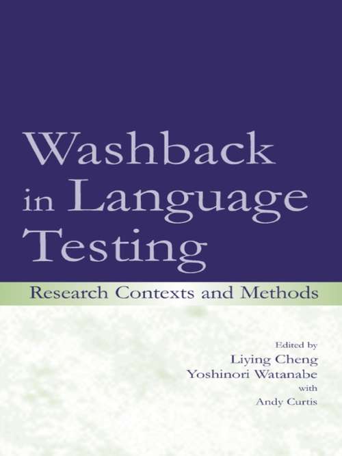 Book cover of Washback in Language Testing: Research Contexts and Methods