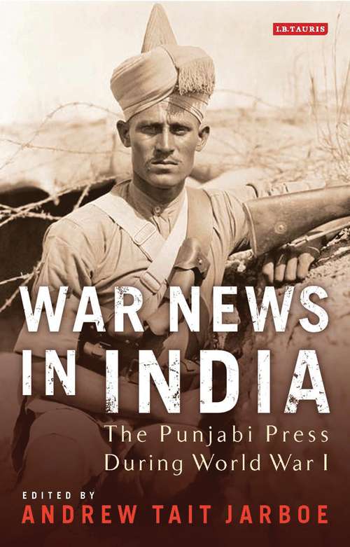 Book cover of War News in India: The Punjabi Press During World War I