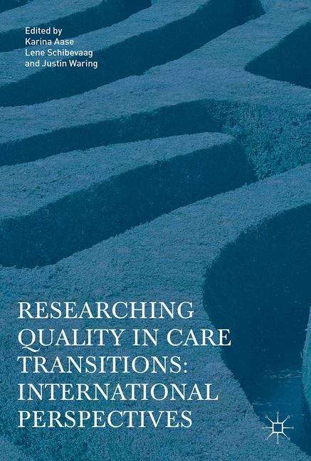 Book cover of Researching Quality in Care Transitions: International Perspectives