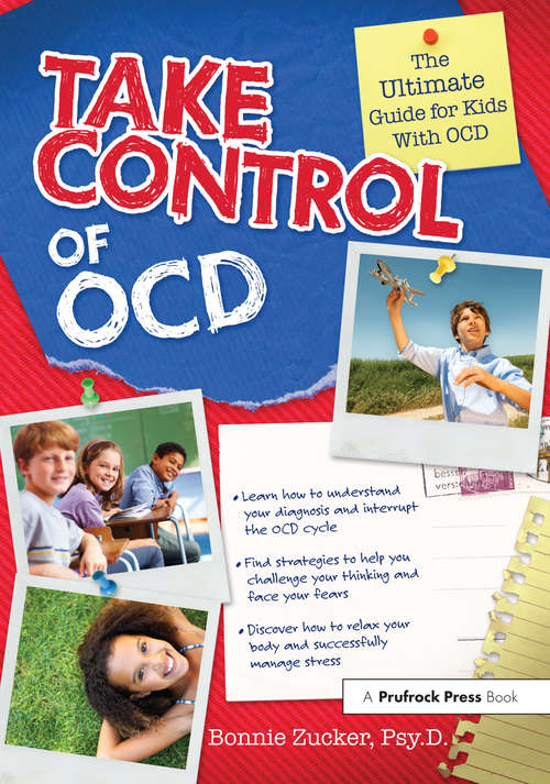 Book cover of Take Control of OCD: The Ultimate Guide for Kids With OCD
