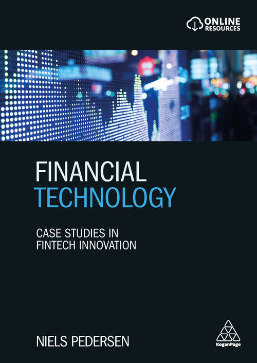 Book cover of Financial Technology: Case Studies in Fintech Innovation