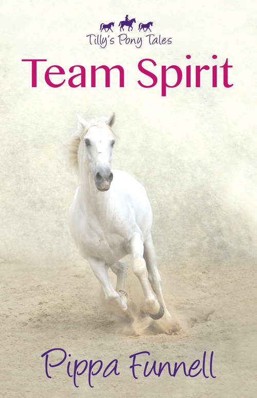 Book cover of Team Spirit: Book 1 (Tilly's Horse, Magic #1)