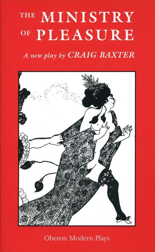 Book cover of The Ministry of Pleasure (Oberon Modern Plays)
