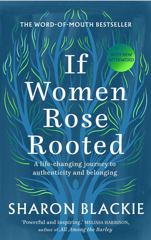 Book cover of If Women Rose Rooted: A Life-Changing Journey to Authenticity and Belonging