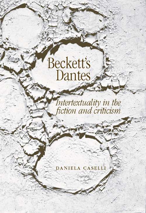 Book cover of Beckett's Dantes: Intertextuality in the fiction and criticism (2)