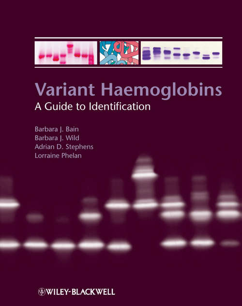 Book cover of Variant Haemoglobins: A Guide to Identification
