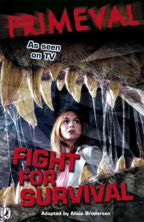 Book cover of Primeval: Fight for Survival (Primeval Ser.: Vol. 4)