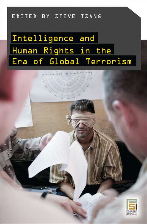 Book cover of Intelligence and Human Rights in the Era of Global Terrorism (Praeger Security International)