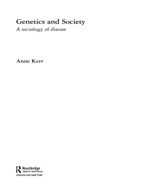 Book cover of Genetics and Society: A Sociology of Disease