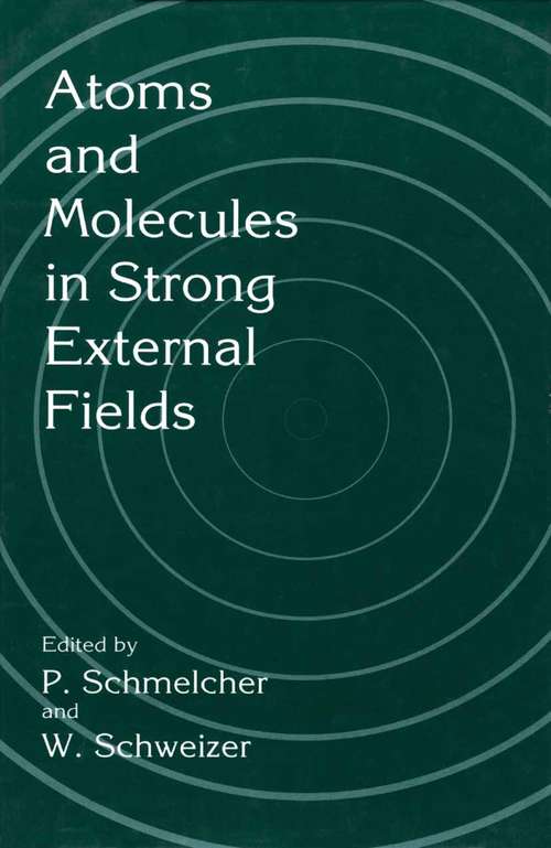 Book cover of Atoms and Molecules in Strong External Fields (1998)