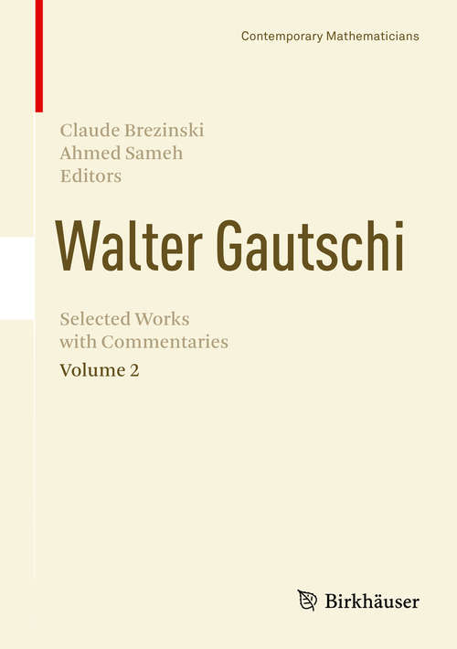 Book cover of Walter Gautschi, Volume 2: Selected Works with Commentaries (2014) (Contemporary Mathematicians)