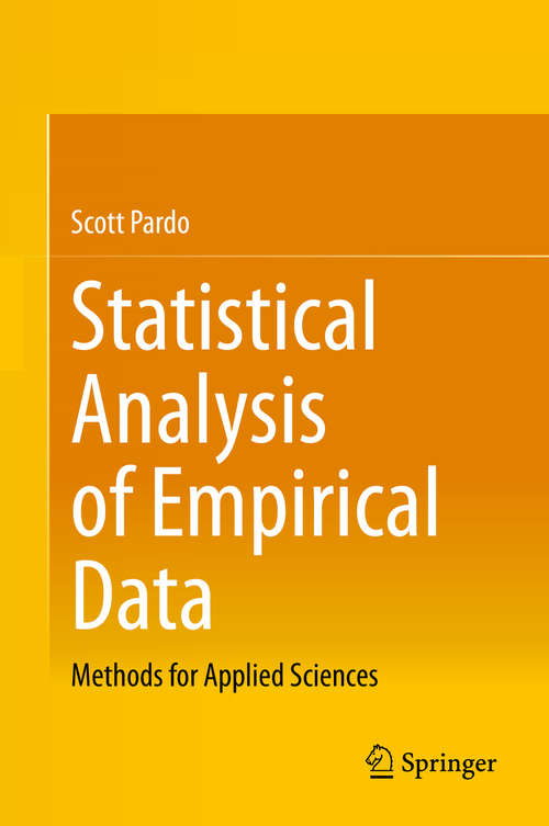 Book cover of Statistical Analysis of Empirical Data: Methods for Applied Sciences (1st ed. 2020)