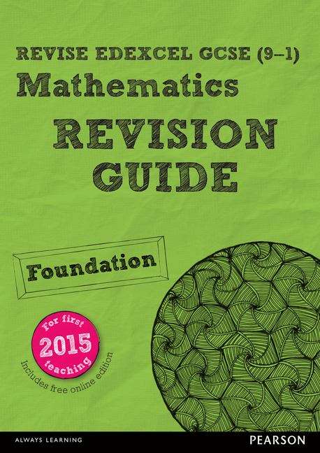 Book cover of REVISE Edexcel GCSE (9-1) Mathematics Foundation Revision Guide (with Online Edition): For the 2015 Qualifications (PDF)