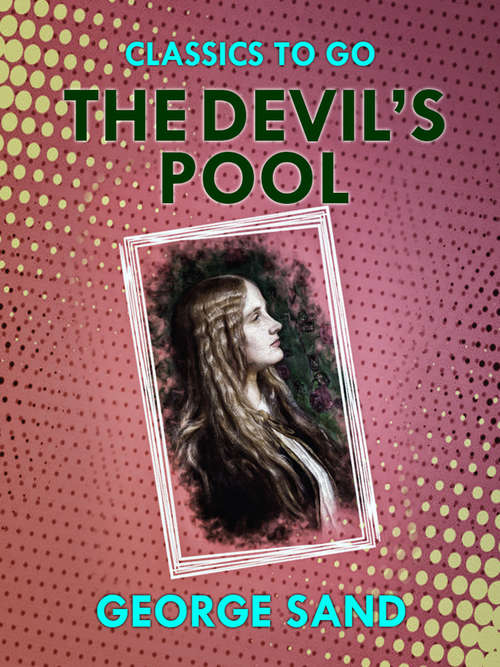 Book cover of The Devil's Pool (Classics To Go)