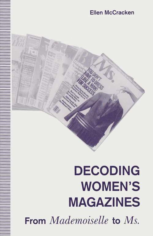 Book cover of Decoding Women’s Magazines: From Mademoiselle to Ms. (1st ed. 1993)