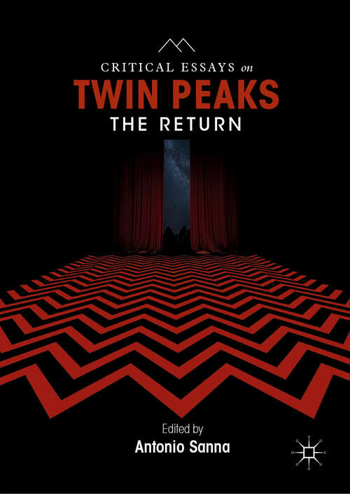 Book cover of Critical Essays on Twin Peaks: The Return (1st ed. 2019)