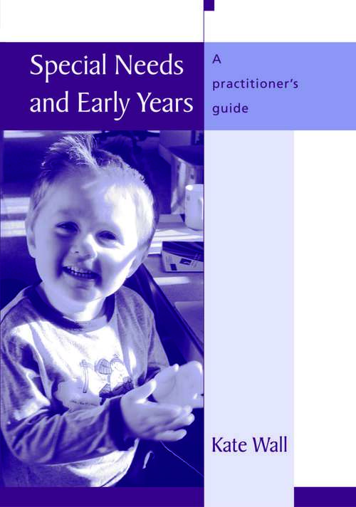 Book cover of Special Needs and Early Years: A Practitioner's Guide (PDF)