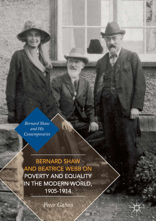 Book cover of Bernard Shaw and Beatrice Webb on Poverty and Equality in the Modern World, 1905–1914