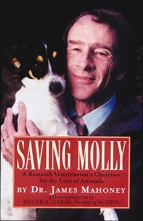 Book cover of Saving Molly: A Research Veterinarian's Choices