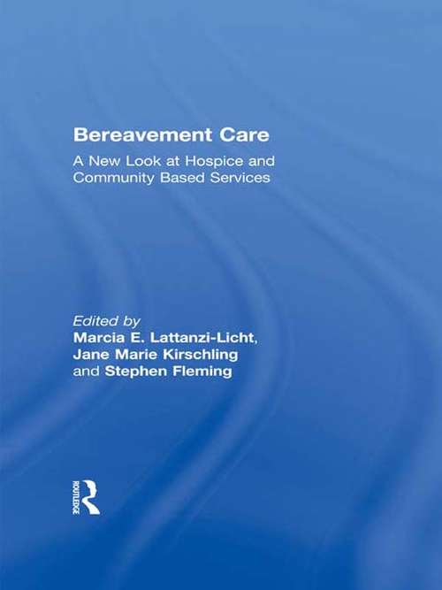 Book cover of Bereavement Care: A New Look at Hospice and Community Based Services