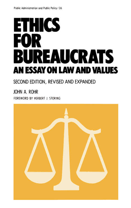 Book cover of Ethics for Bureaucrats: An Essay on Law and Values, Second Edition (2)