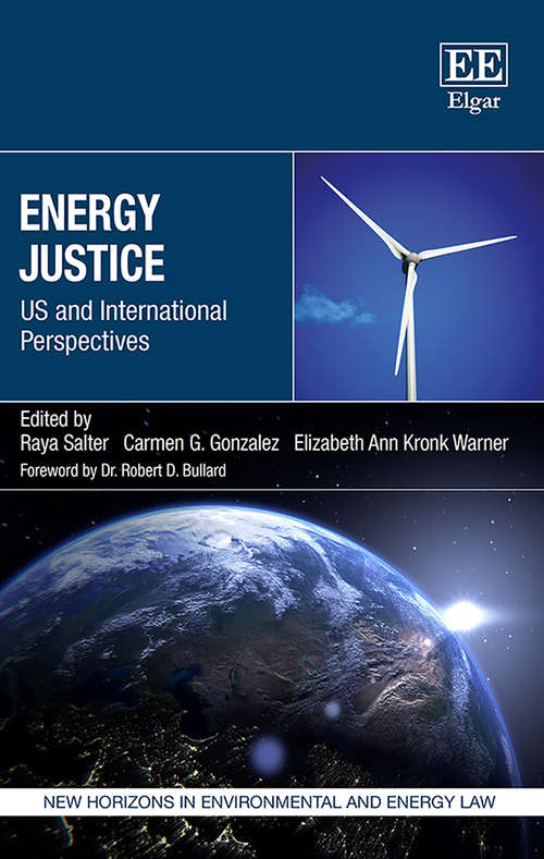 Book cover of Energy Justice: US and International Perspectives (New Horizons in Environmental and Energy Law series)