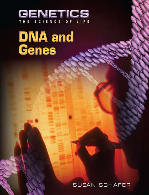 Book cover of DNA and Genes: The Science Of Life