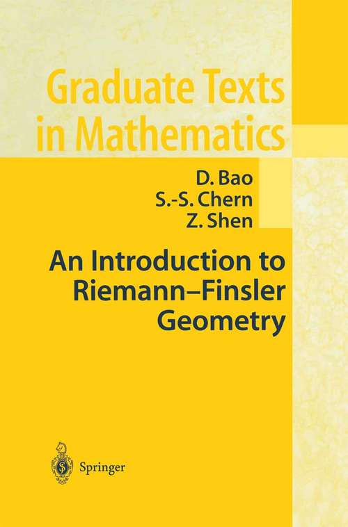 Book cover of An Introduction to Riemann-Finsler Geometry (2000) (Graduate Texts in Mathematics #200)