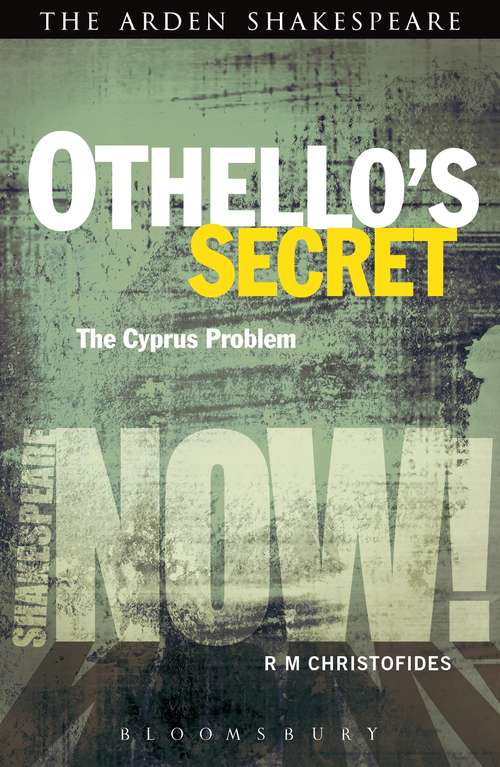 Book cover of Othello's Secret: The Cyprus Problem (Shakespeare Now!)
