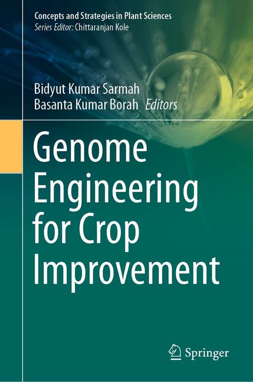 Book cover of Genome Engineering for Crop Improvement (1st ed. 2021) (Concepts and Strategies in Plant Sciences)