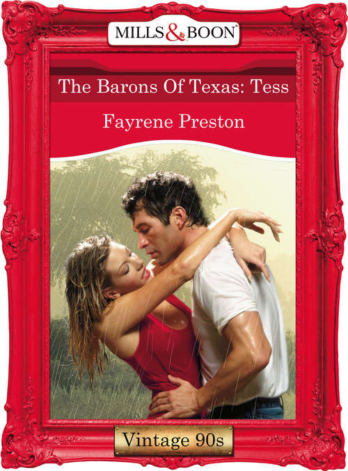 Book cover of The Barons Of Texas: Tess (ePub First edition) (Mills And Boon Vintage Desire Ser.)