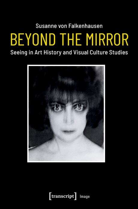 Book cover of Beyond the Mirror: Seeing in Art History and Visual Culture Studies (Image #182)