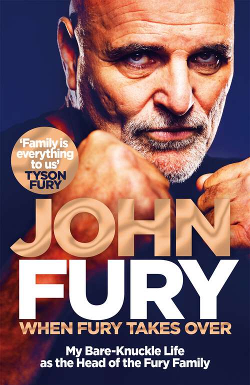 Book cover of When Fury Takes Over: Life, the Furys and Me