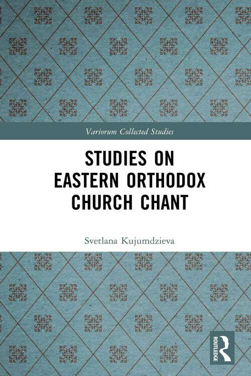 Book cover of Studies on Eastern Orthodox Church Chant (Variorum Collected Studies)