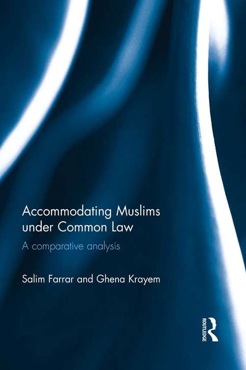 Book cover of Accommodating Muslims under Common Law: A Comparative Analysis